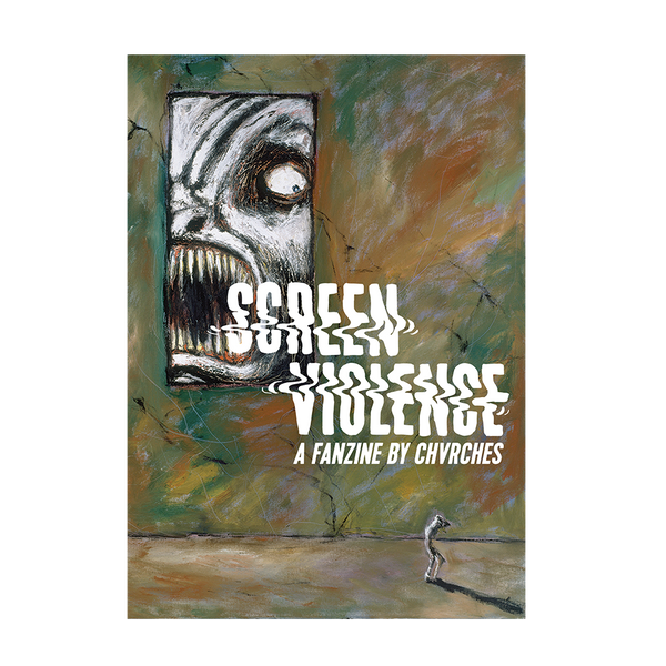 CHVRCHES - Screen Violence Fanzine